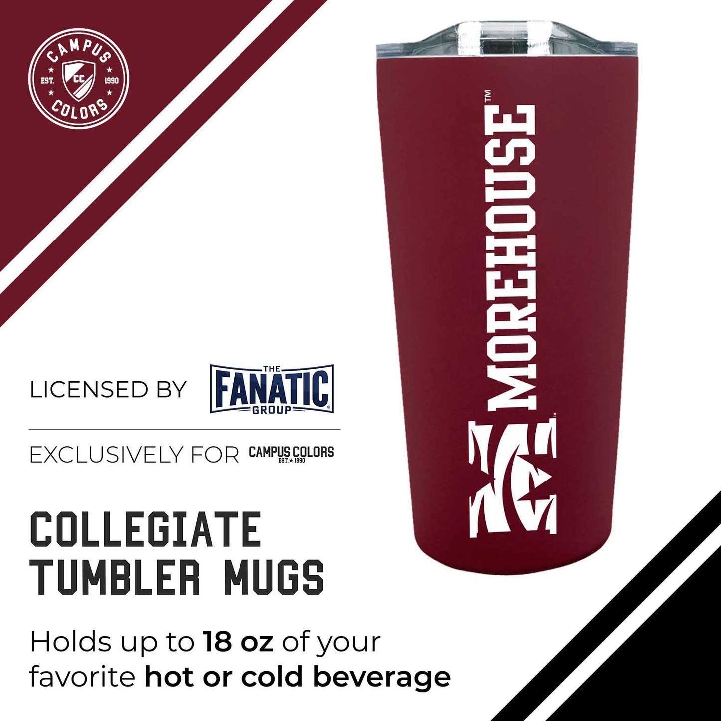 Morehouse College Campus Colors  NCAA Tumbler - Maroon