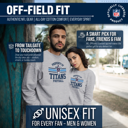 Tennessee Titans NFL Adult Property Of Crewneck Fleece Sweatshirt - Sport Gray