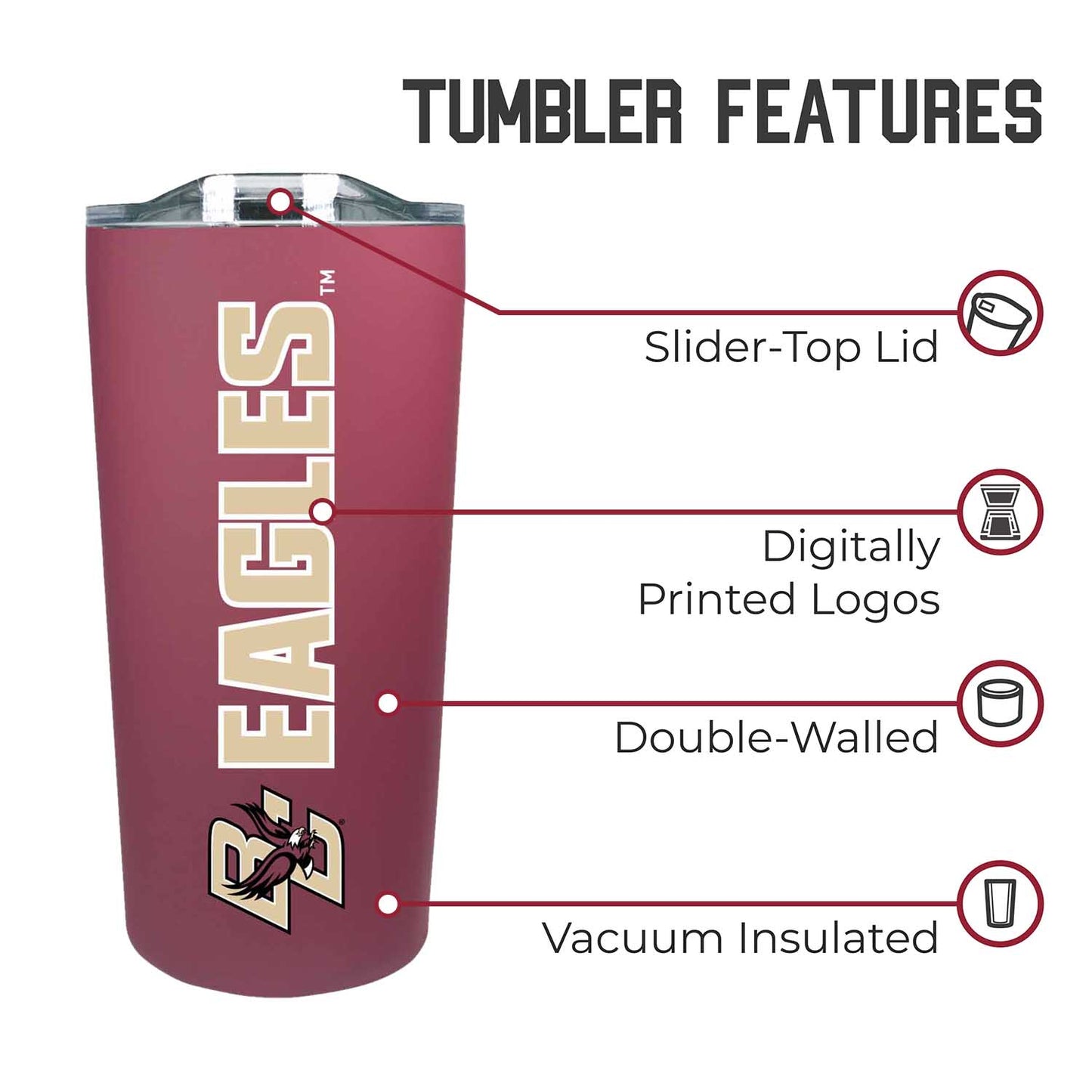 Boston College Eagles Campus Colors  NCAA Tumbler - Maroon